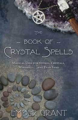 book-of-crystal-spells-by-ember-grant